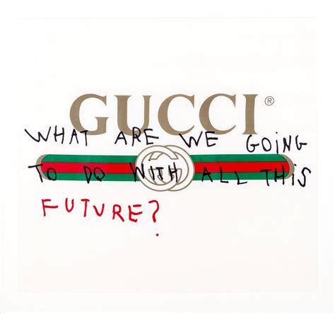 gucci what are we doing with all this future|the future of gucci.